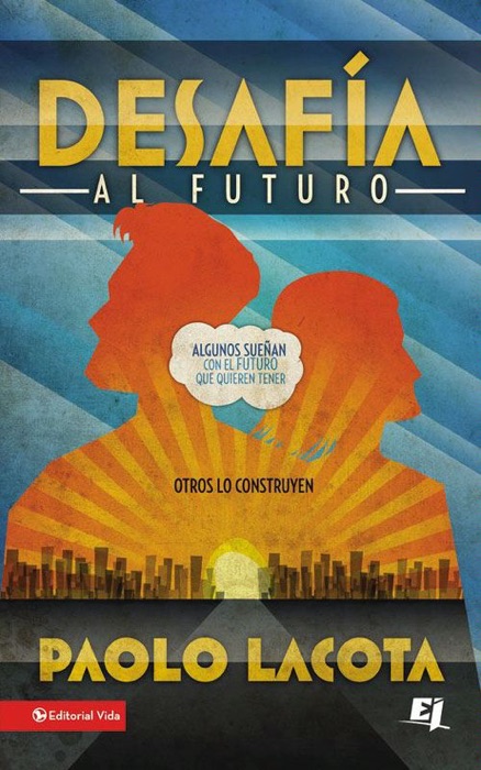 Desafía al futuro