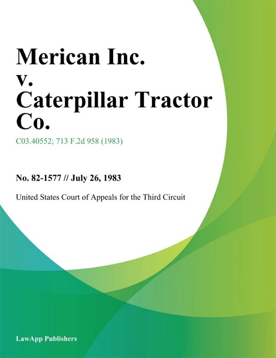 Merican Inc. v. Caterpillar Tractor Co.