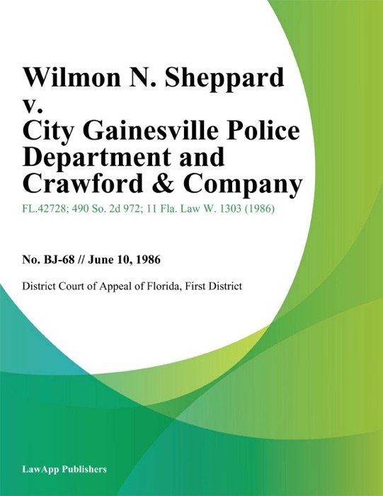 Wilmon N. Sheppard v. City Gainesville Police Department and Crawford & Company