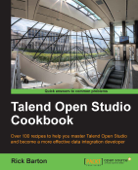 Talend Open Studio Cookbook - Rick Barton