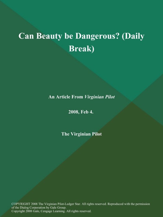 Can Beauty be Dangerous? (Daily Break)