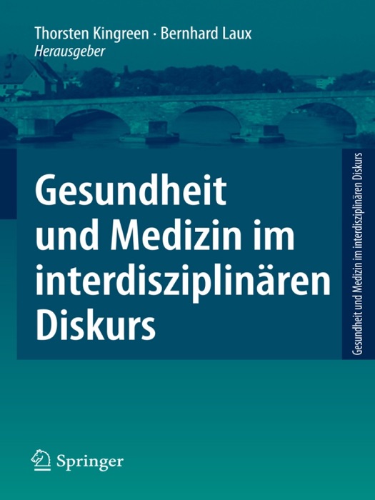 Gesundheit und Medizin im interdisziplinären Diskurs