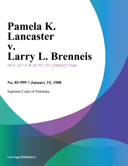 Pamela K. Lancaster v. Larry L. Brenneis