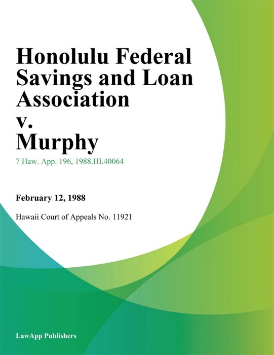 Honolulu Federal Savings and Loan Association v. Murphy