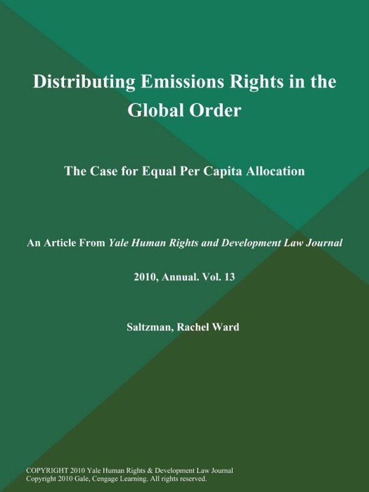 Distributing Emissions Rights in the Global Order: The Case for Equal Per Capita Allocation