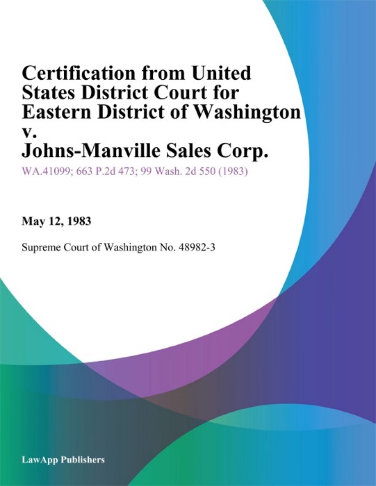 Certification From United States District Court for Eastern District of Washington v. Johns-Manville Sales Corp.