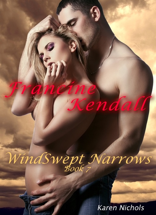 WindSwept Narrows #7: Francine Kendall