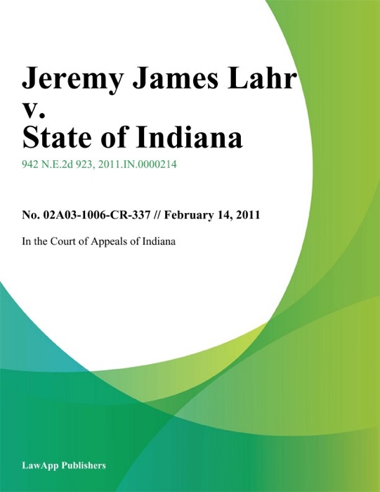 Jeremy James Lahr v. State of Indiana