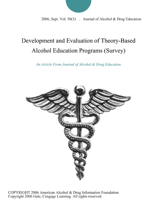 Development and Evaluation of Theory-Based Alcohol Education Programs (Survey)
