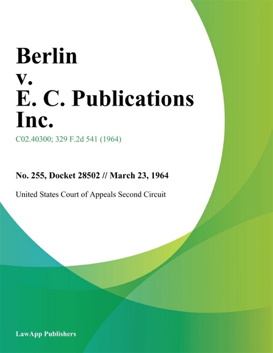 Berlin v. E. C. Publications Inc.