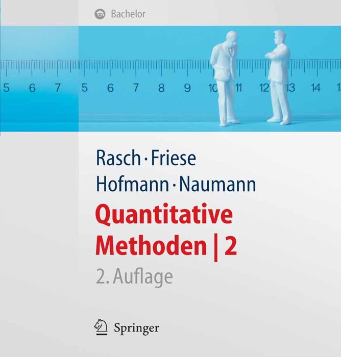 Quantitative Methoden 2. Einführung in die Statistik für Psychologen und Sozialwissenschaftler