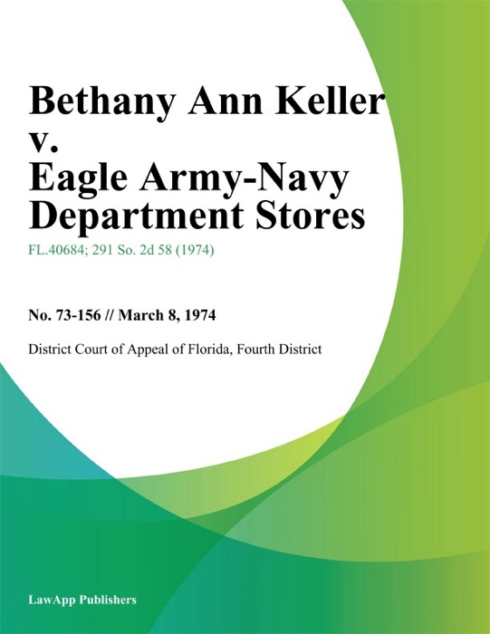 Bethany Ann Keller v. Eagle Army-Navy Department Stores