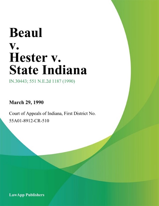 Beaul v. Hester v. State Indiana
