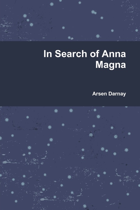 In Search of Anna Magna