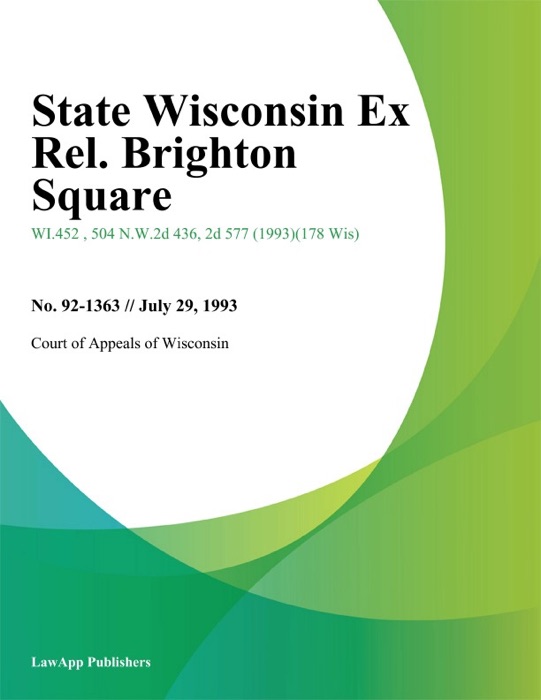 State Wisconsin Ex Rel. Brighton Square