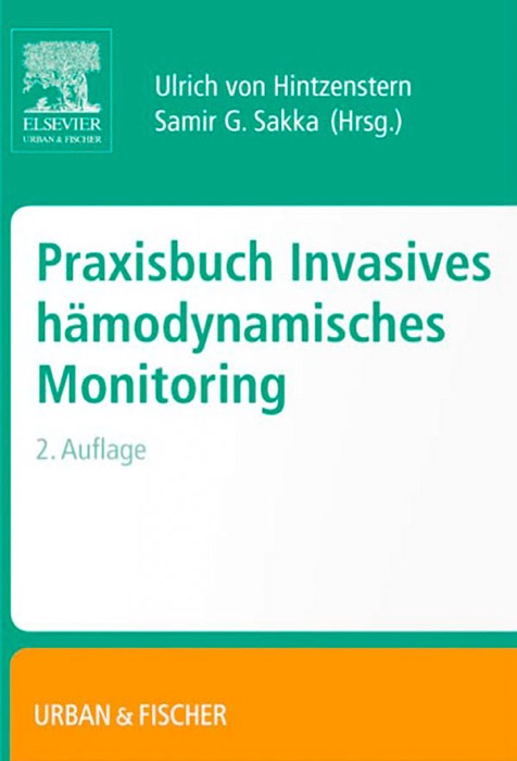 Praxisbuch Invasives hämodynamisches Monitoring