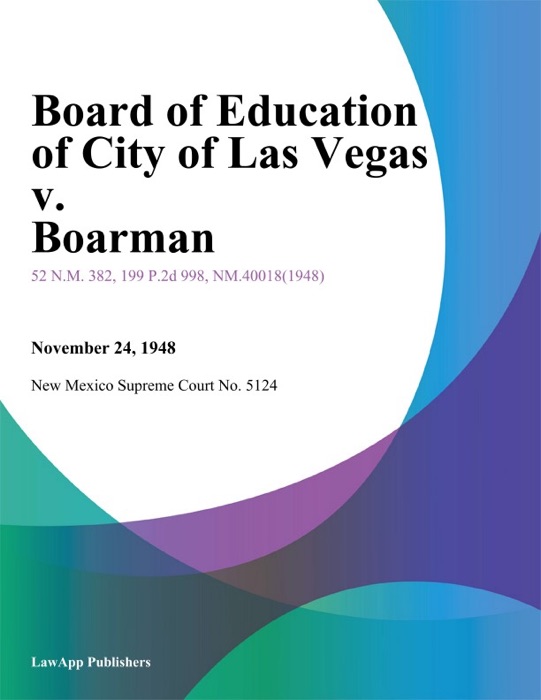 Board of Education of City of Las Vegas v. Boarman