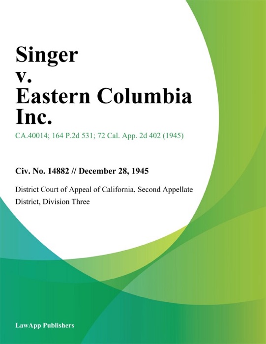 Singer V. Eastern Columbia Inc.