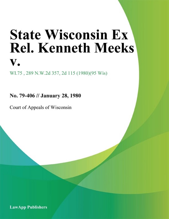 State Wisconsin Ex Rel. Kenneth Meeks V.