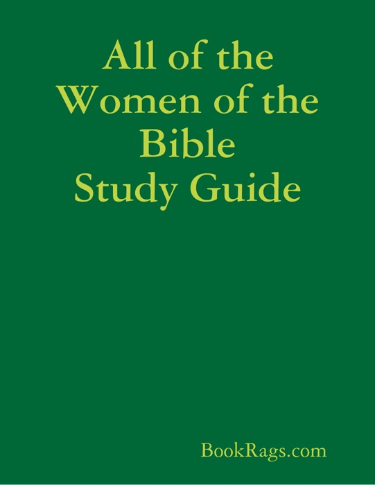 All of the Women of the Bible Study Guide