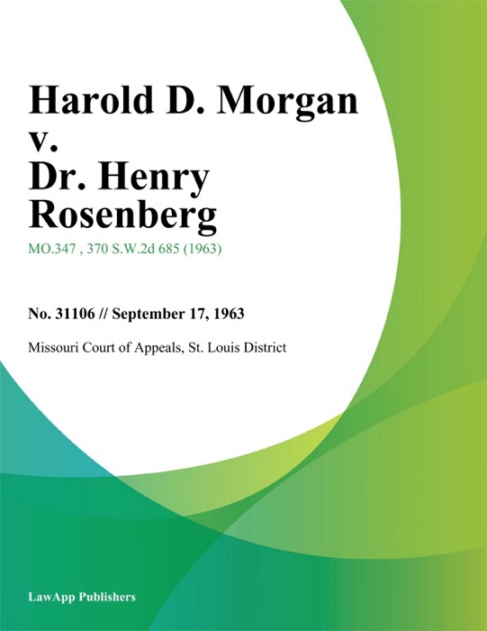 Harold D. Morgan v. Dr. Henry Rosenberg
