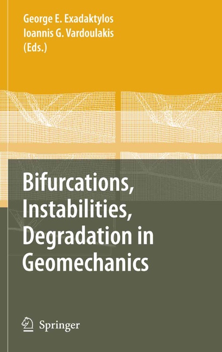 Bifurcations, Instabilities, Degradation in Geomechanics