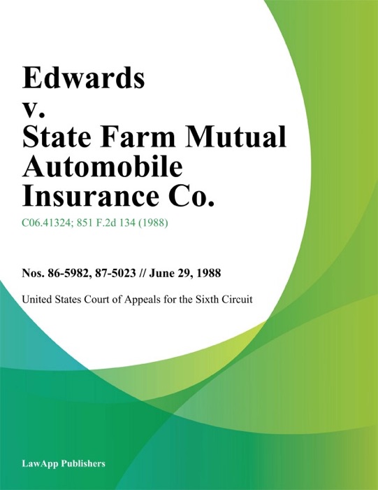 Edwards V. State Farm Mutual Automobile Insurance Co.
