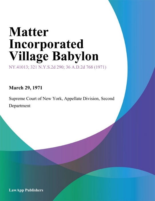 Matter Incorporated Village Babylon