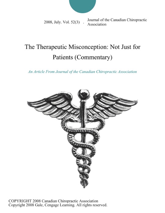 The Therapeutic Misconception: Not Just for Patients (Commentary)