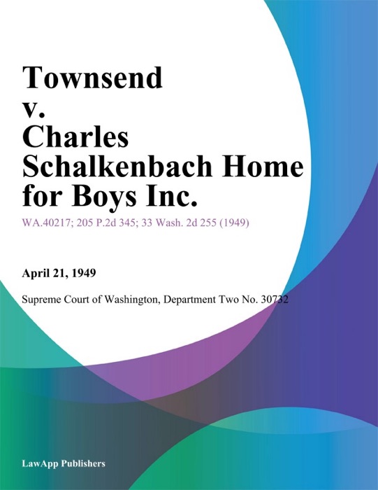 Townsend v. Charles Schalkenbach Home for Boys Inc.