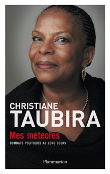 Mes météores. Combats politiques au long cours - Christiane Taubira