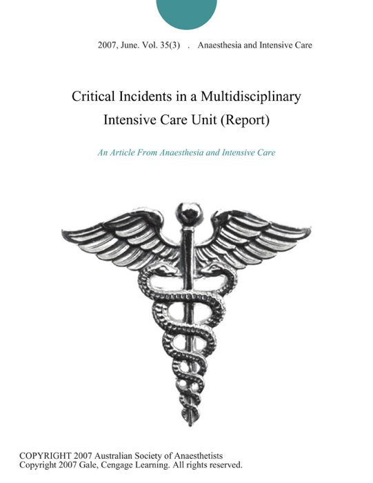 Critical Incidents in a Multidisciplinary Intensive Care Unit (Report)