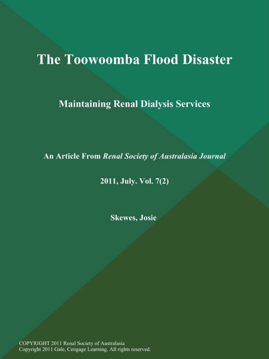 The Toowoomba Flood Disaster: Maintaining Renal Dialysis Services