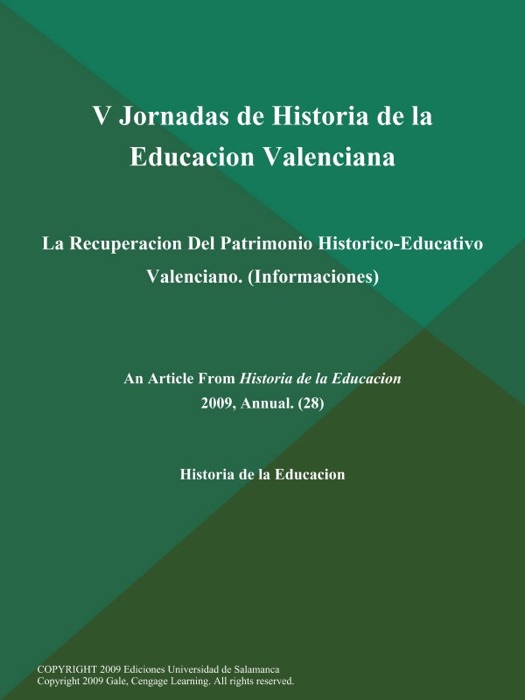 V Jornadas de Historia de la Educacion Valenciana: La Recuperacion Del Patrimonio Historico-Educativo Valenciano (Informaciones)