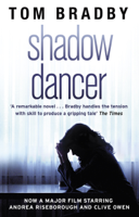 Tom Bradby - Shadow Dancer artwork