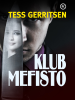 Klub Mefisto - Tess Gerritsen