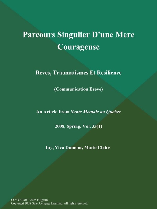 Parcours Singulier D'une Mere Courageuse : Reves, Traumatismes Et Resilience (Communication Breve)