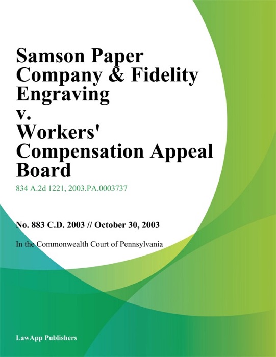 Samson Paper Company & Fidelity Engraving v. Workers Compensation Appeal Board