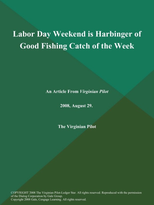 Labor Day Weekend is Harbinger of Good Fishing Catch of the Week