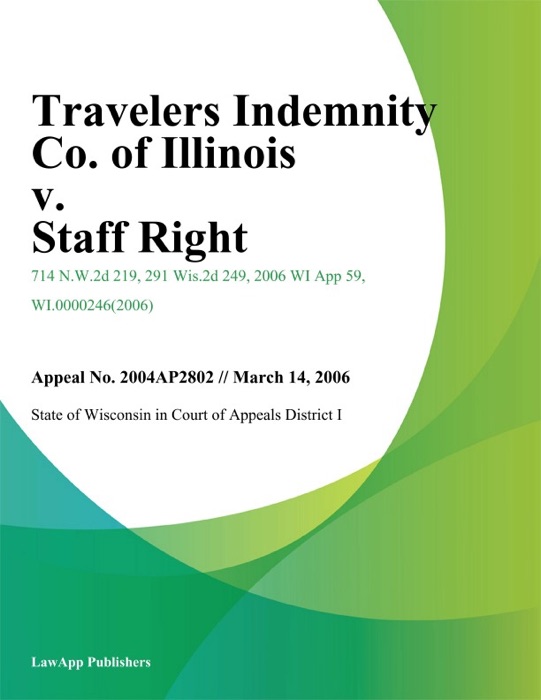 Travelers Indemnity Co. of Illinois v. Staff Right