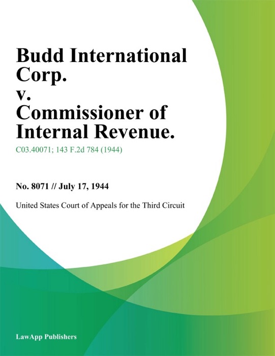 Budd International Corp. V. Commissioner Of Internal Revenue.