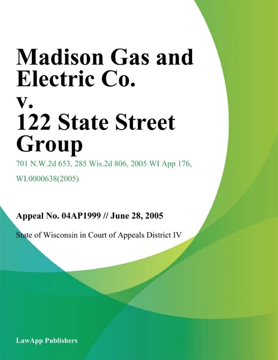 Madison Gas And Electric Co. V. 122 State Street Group