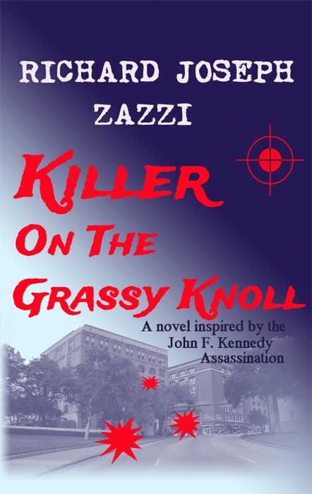Killer on the Grassy Knoll