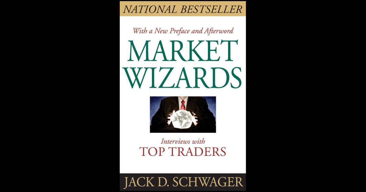 Market Wizards, Updated by Jack D. Schwager on iBooks