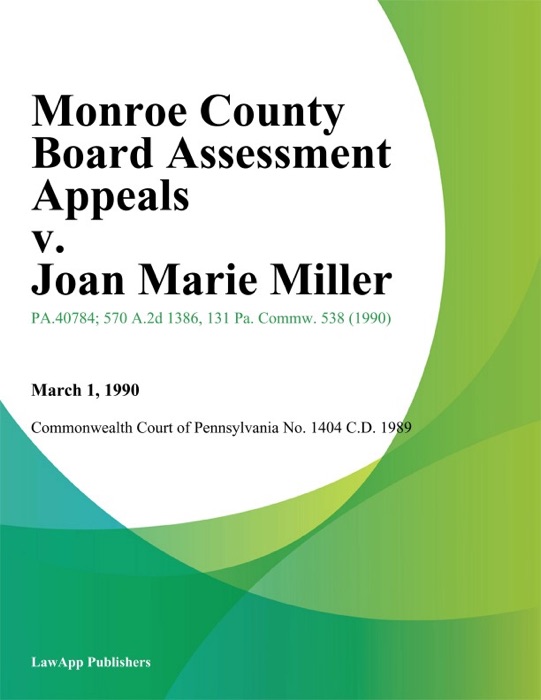 Monroe County Board Assessment Appeals v. Joan Marie Miller