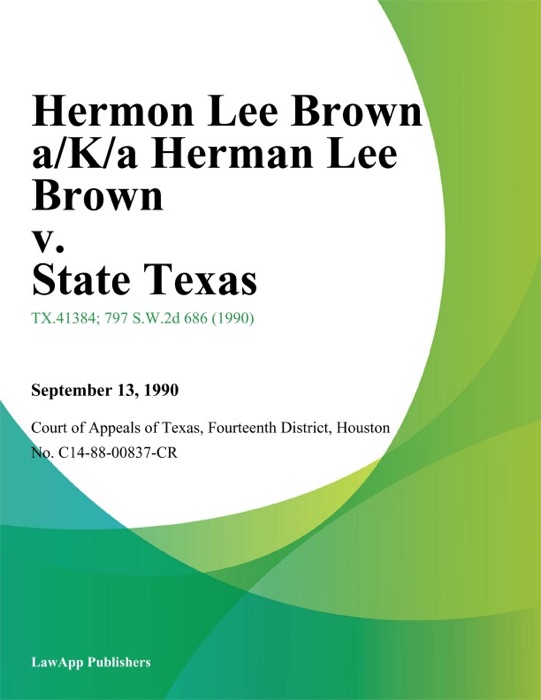 Hermon Lee Brown A/K/A Herman Lee Brown v. State Texas