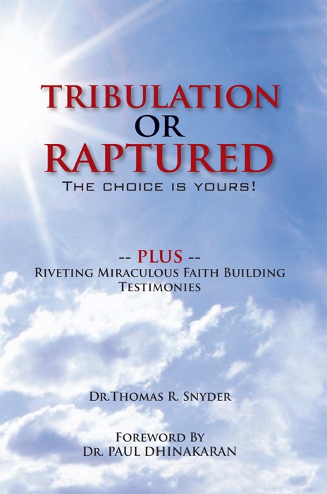 Tribulation or Raptured