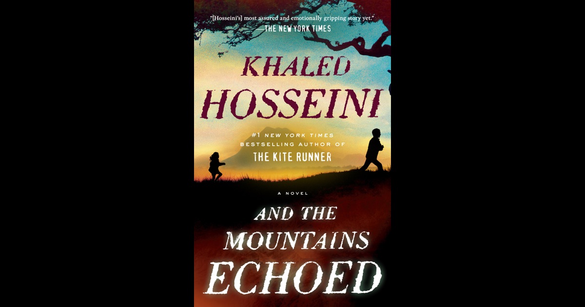 And the Mountains Echoed by Khaled Hosseini