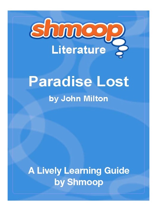 Paradise Lost: Shmoop Learning Guide