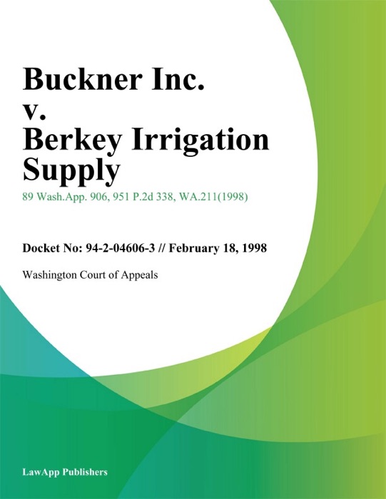 Buckner Inc. V. Berkey Irrigation Supply